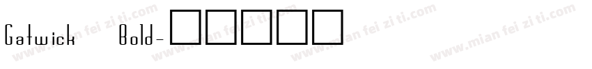 Gatwick Bold字体转换